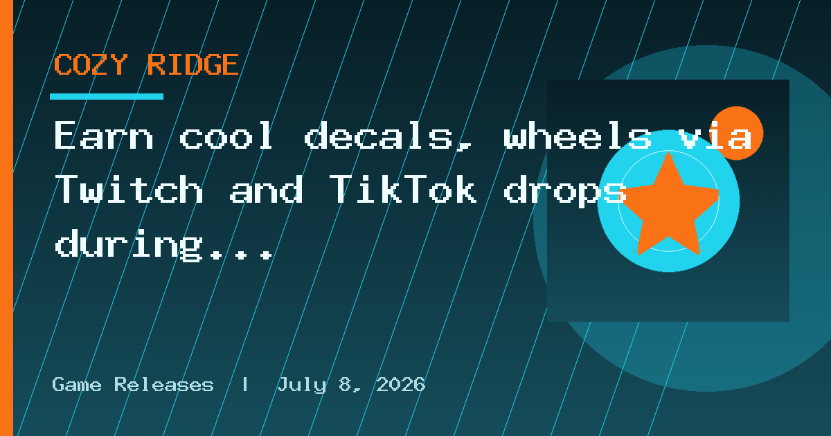 Earn cool decals, wheels via Twitch and TikTok drops during the Rocket League