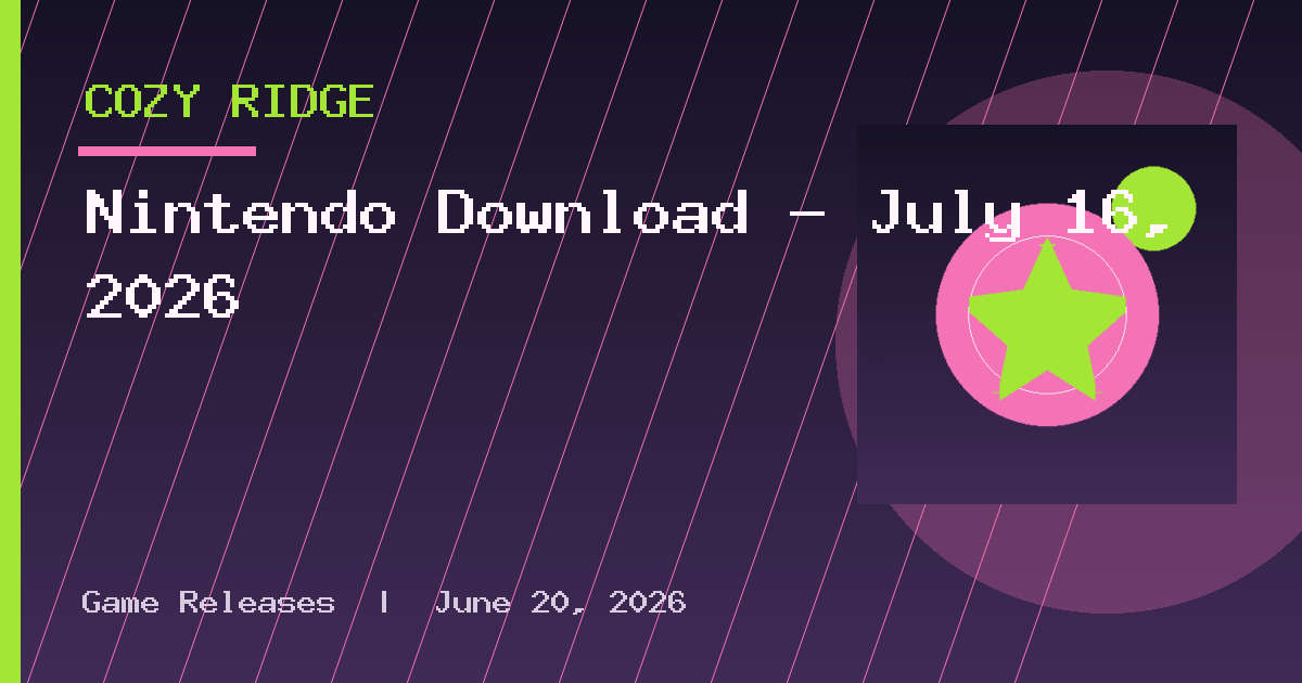 Nintendo Download – July 16, 2026