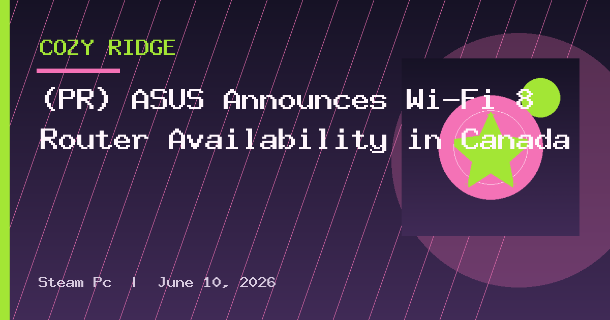 (PR) ASUS Announces Wi-Fi 8 Router Availability in Canada