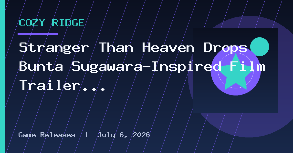 Stranger Than Heaven Drops Bunta Sugawara-Inspired Film Trailer