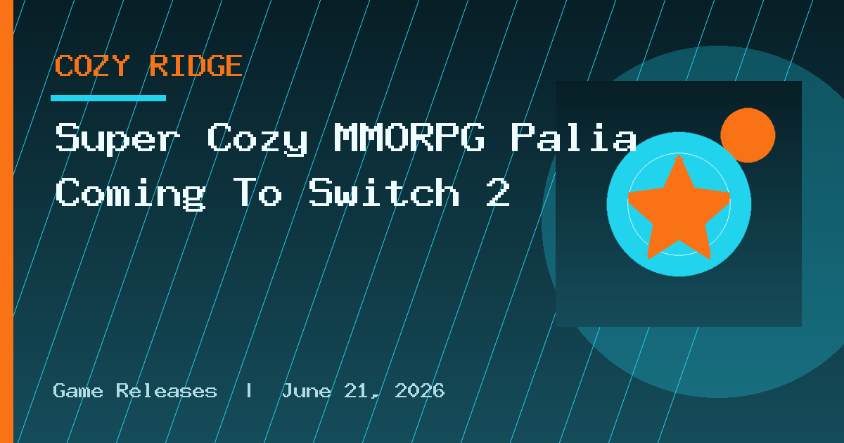 Super Cozy MMORPG Palia Coming To Switch 2