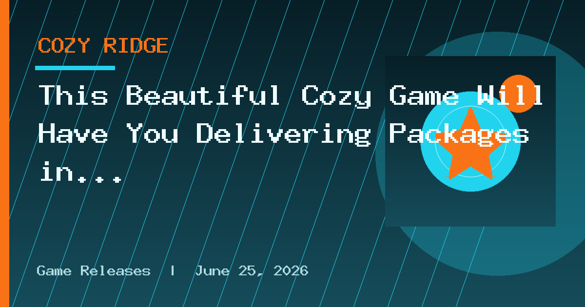 This Beautiful Cozy Game Will Have You Delivering Packages in Crazy Ways